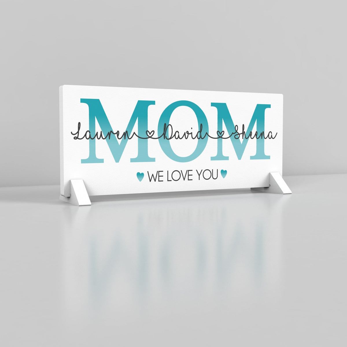 ersonalized “Mom” sign with names underneath. Freestanding for shelf or tabletop decor