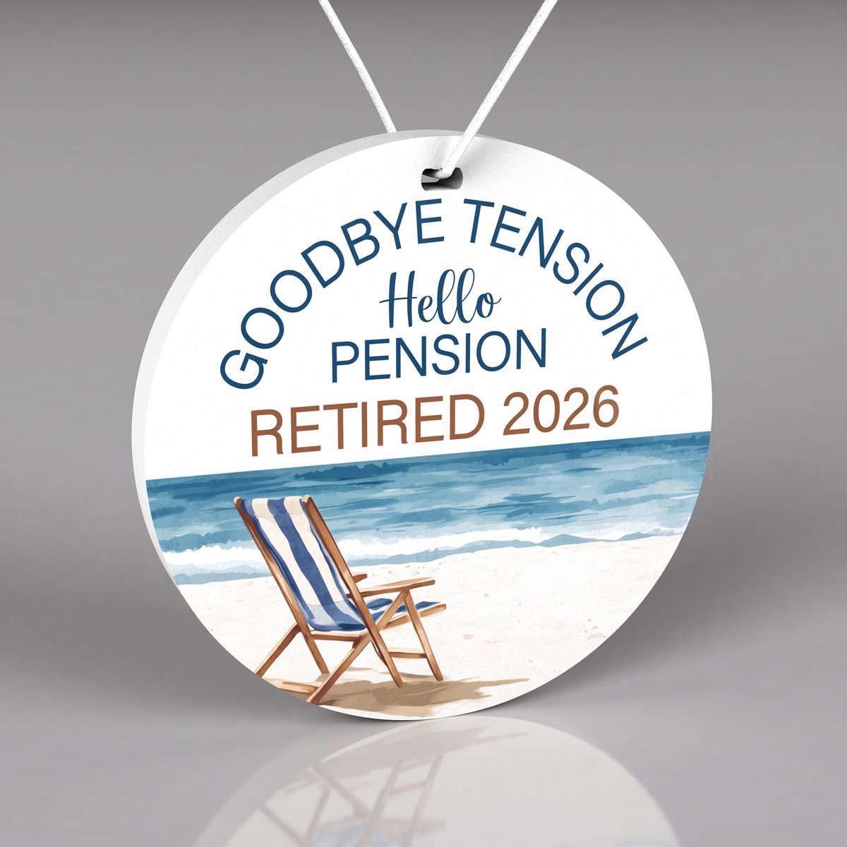Goodbye Tension Hello Pension ornament 2026
