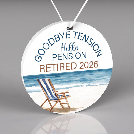 Goodbye Tension Hello Pension ornament 2026