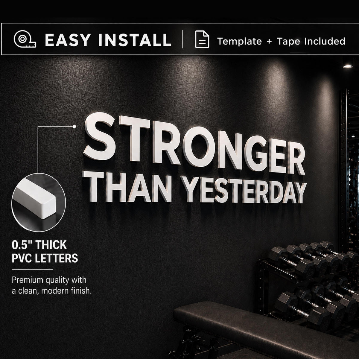 matte white PVC wall letters stronger than yesterday 0.5 inch thick 3D lettering not a vinyl decal