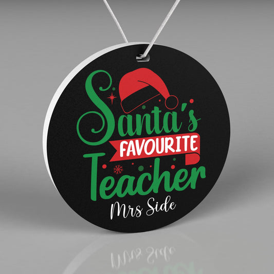 Round Personalized Christmas Ornament in black, red and green. Saying Santa's Favourite Teacher with teachers name